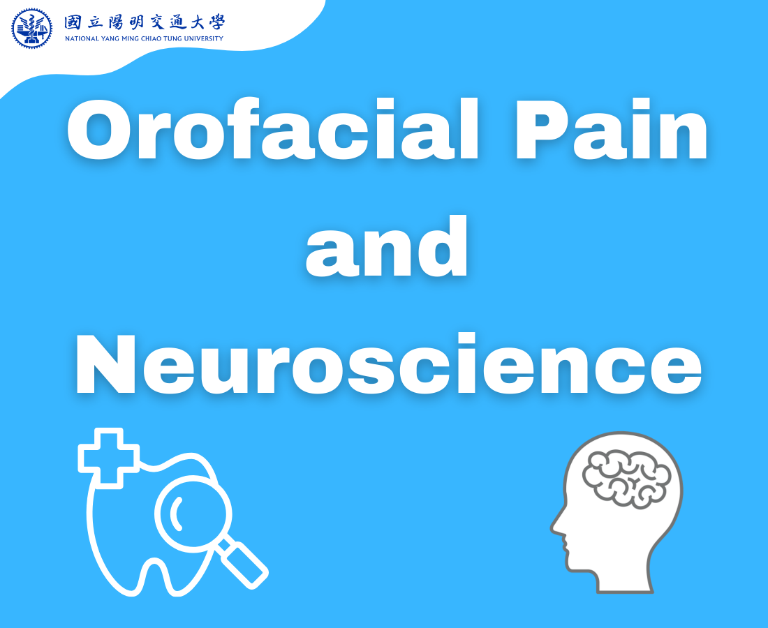 Orofacial Pain and Neuroscience